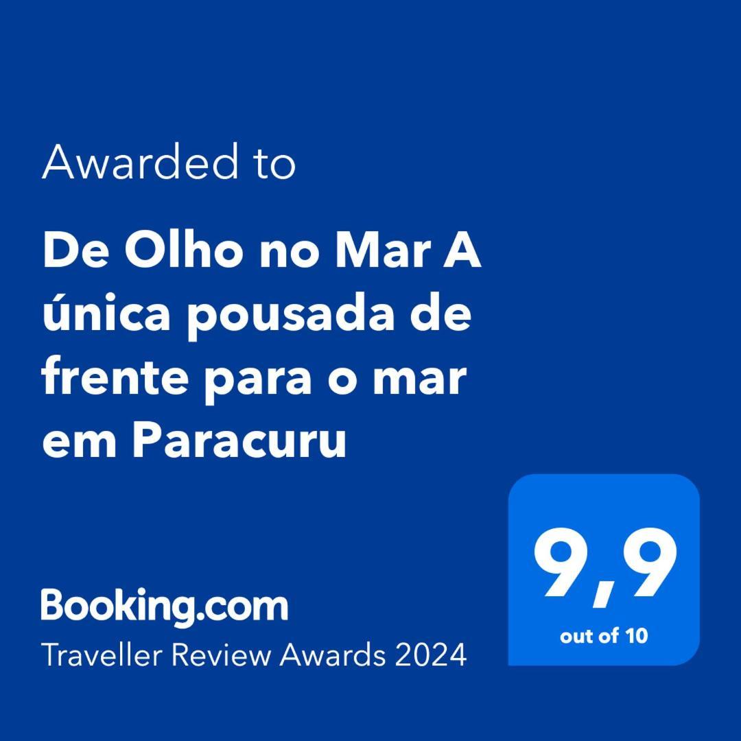 De Olho No Mar A Unica Pousada De Frente Para O Mar Em ปารากูรู ภายนอก รูปภาพ